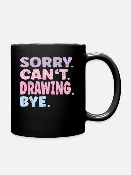 Désolé ne peut pas dessiner bye dessin drôle - Mug uni - noir