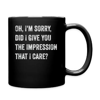 Pardon. Est-ce que je vous ai donné l’impression - Mug uni - noir - Droite