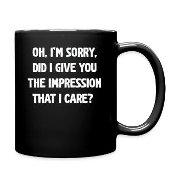 Pardon. Vous ai-je donné l’impression - Mug uni - noir - Droite