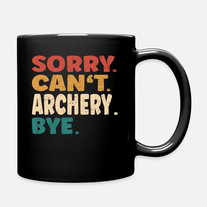 Sorry Can't Archery Bye Men Women Funny Archery - Full Colour Mug - black