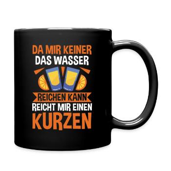 Da mir keiner das Wasser reichen kann reicht mir e - Tasse einfarbig - Schwarz - Rechts