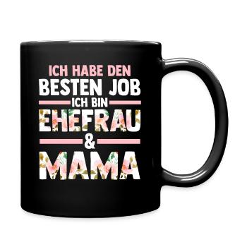 Ehefrau Mutter Mama - Tasse einfarbig - Schwarz - Rechts