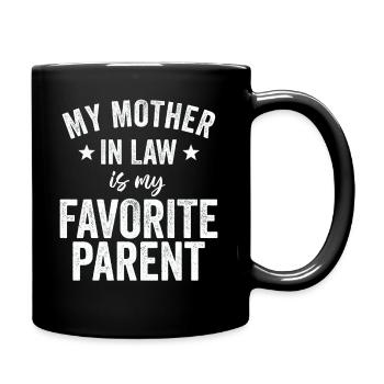Meine Schwiegermutter ist meine Lieblingsmutter - Tasse einfarbig - Schwarz - Rechts