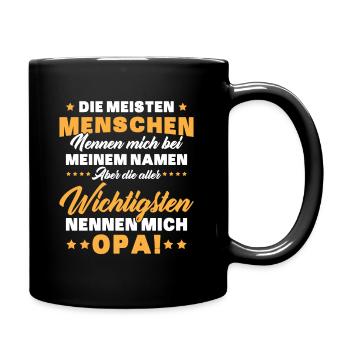 Die aller wichtigsten nennen mich opa - Tasse einfarbig - Schwarz - Rechts
