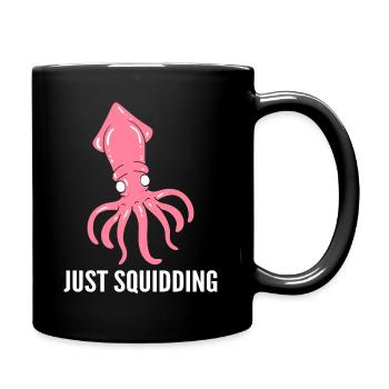 Just Squidding Marine -Zoologe - Tasse einfarbig - Schwarz - Rechts