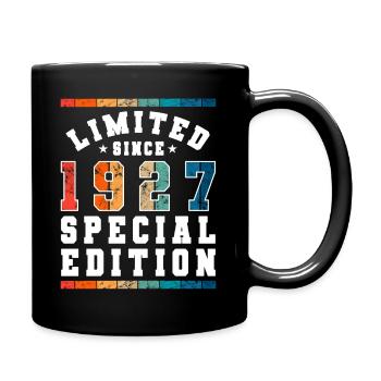 Limited Edition since 1927 Geburtstag Geschenk - Tasse einfarbig - Schwarz - Rechts
