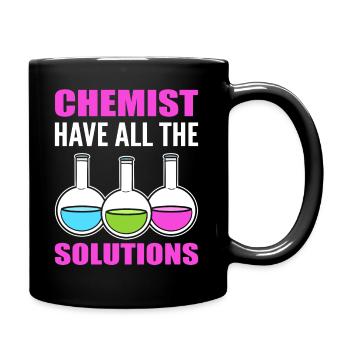 Chemists Have All The Solutions Labortechniker - Tasse einfarbig - Schwarz - Rechts