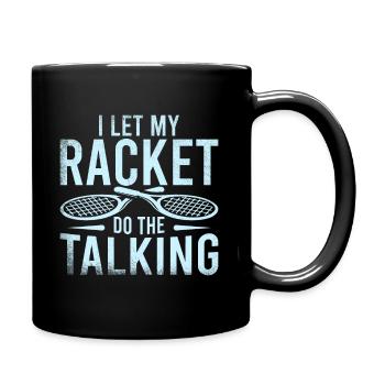 Ich Lasse Meinen Schläger Sprechen - Tasse einfarbig - Schwarz - Rechts