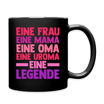 Mutter Mama Oma Uroma - Tasse einfarbig - Schwarz - Rechts
