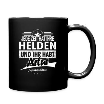 Jede Zeit hat Ihre Helden Ihr habt Artur - Tasse einfarbig - Schwarz - Rechts