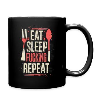 Eat Sleep Fucking Repeat Sport Typografie - Tasse einfarbig - Schwarz - Rechts