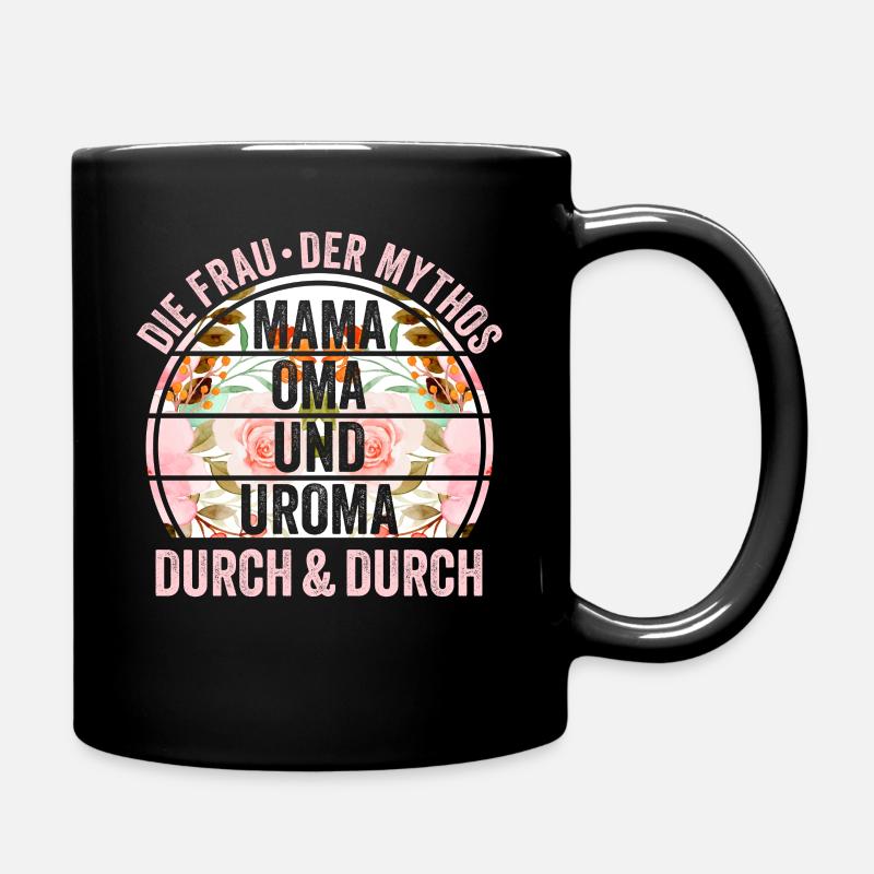 Mutter Mama Oma Uroma - Tasse einfarbig - Schwarz