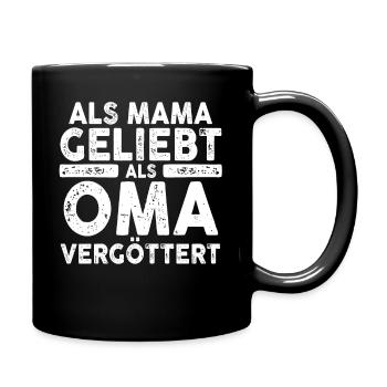Als Mama Geliebt Als Oma Vergöttert - Tasse einfarbig - Schwarz - Rechts