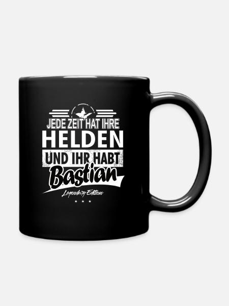 Jede Zeit hat Ihre Helden ihr habt Bastian - Tasse einfarbig - Schwarz