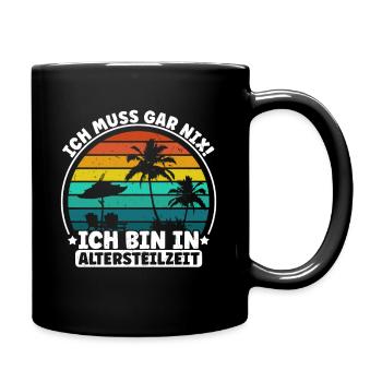 Rentner Renteneintritt Urlauber Urlaub Spruch Pens - Tasse einfarbig - Schwarz - Rechts