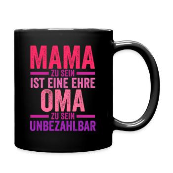 Mutter Großmutter Mama Oma - Tasse einfarbig - Schwarz - Rechts