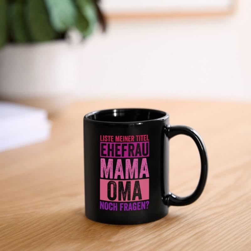 Ehefrau Mutter Großmutter Mama Oma Tasse einfarbig