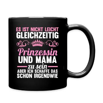 Mutter Muttertag Prinzessin Mama - Tasse einfarbig - Schwarz - Rechts