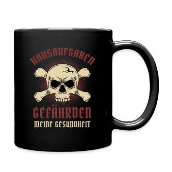 Hausaufgaben Gefährden Meine Gesundheit Schule - Tasse einfarbig - Schwarz - Rechts