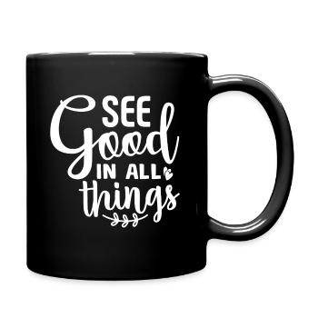 Voir le bien en toutes choses - Mug uni - noir - Droite