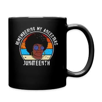 Juneteenth 1865 Remembering My Ancestors - Full Colour Mug - black - Right