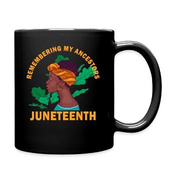 Juneteenth 1865 Remembering My Ancestors - Full Colour Mug - black - Right