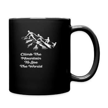 Erklimmen Sie den Berg, um die Welt zu sehen - Tasse einfarbig - Schwarz - Rechts