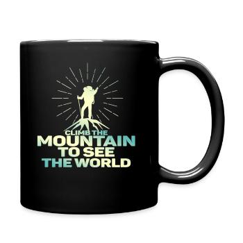 Erklimmen Sie den Berg, um die Welt zu sehen - Tasse einfarbig - Schwarz - Rechts