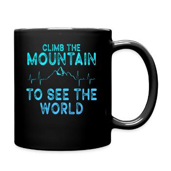 Erklimmen Sie den Berg, um die Welt zu sehen - Tasse einfarbig - Schwarz - Rechts
