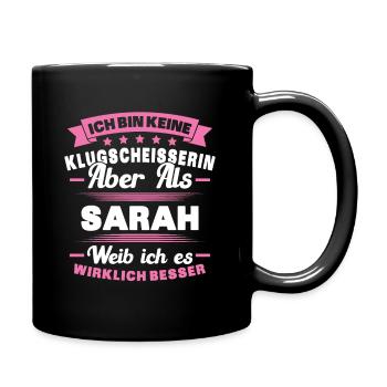 Name Sarah Vorname Klugscheisserin Namenstag - Tasse einfarbig - Schwarz - Rechts