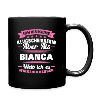 Name Bianca Vorname Klugscheisserin Namenstag - Tasse einfarbig - Schwarz - Rechts