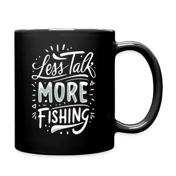 Less Talk More Fishing Angelbekleidung - Tasse einfarbig - Schwarz - Rechts