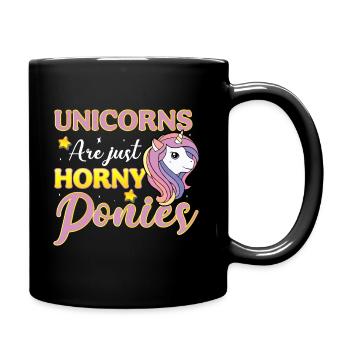 Einhörner Sind Nur Geile Ponys - Tasse einfarbig - Schwarz - Rechts