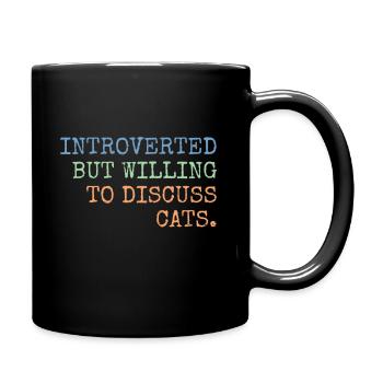 Introverted But Willing To Discuss Cats Gift - Full Colour Mug - black - Right