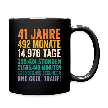41 Jahre Einundvierzigster Geburtstag - Tasse einfarbig - Schwarz - Rechts
