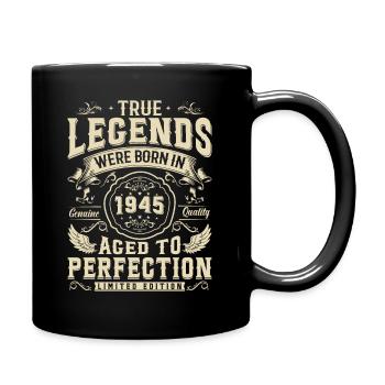 Legendär: 78-79 Jahre alt in 1945 geboren - Tasse einfarbig - Schwarz - Rechts