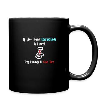 Si vous pensez que le cyclisme est difficile, essayez - Mug uni - noir - Droite