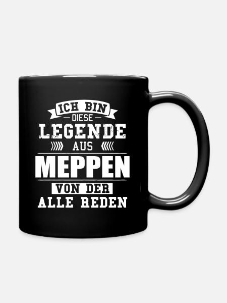 Stadt Meppen Deutschland Legende Spruch - Tasse einfarbig - Schwarz