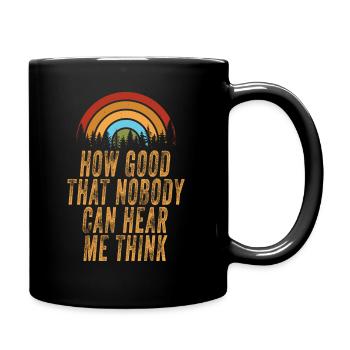 Comme c’est bon que personne ne puisse m’entendre penser - Mug uni - noir - Droite