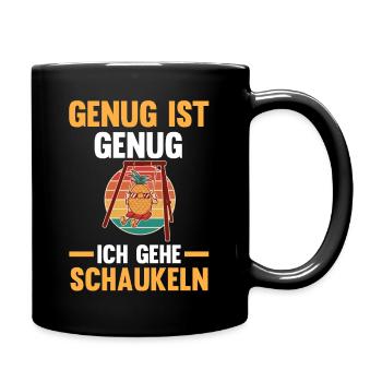 Ananas Genug Ist Genug Ich Gehe Schaukeln - Tasse einfarbig - Schwarz - Rechts