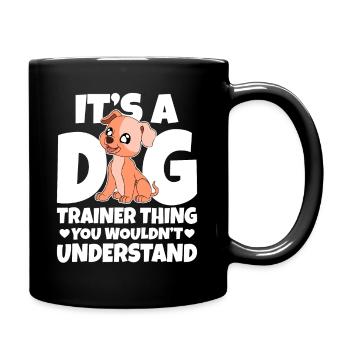 Dog Trainer Dog School Dog Sports - Full Colour Mug - black - Right