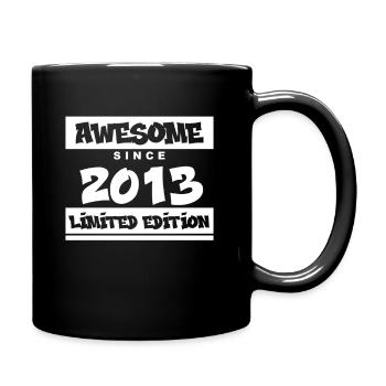 2013 - Jahrgang 2013 - Fantastisch seit 2013 - Tasse einfarbig - Schwarz - Rechts