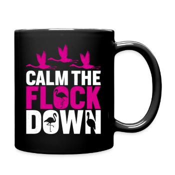 Flamingo calm the flock down - Full Colour Mug - black - Right