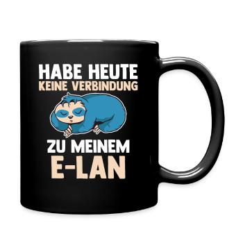 Faultier Habe Heute Keine Verbindung Zu Meinem E-L - Tasse einfarbig - Schwarz - Rechts