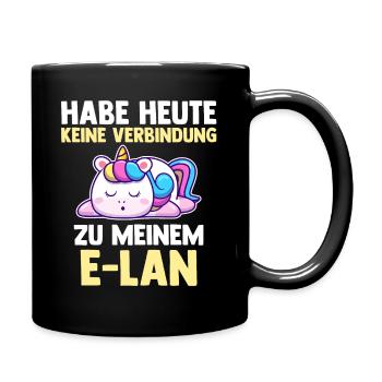 Einhorn Habe Heute Keine Verbindung Zu Meinem E-La - Tasse einfarbig - Schwarz - Rechts