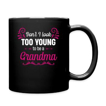 Est-ce que je n’ai pas l’air trop jeune pour être grand-mère? - Mug uni - noir - Droite