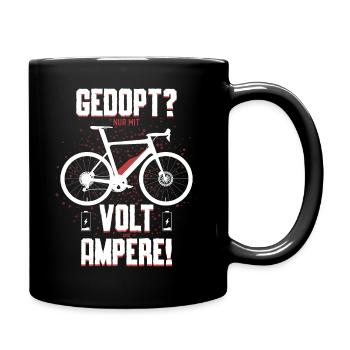 Gedopt? Nur mit Volt und Amper! Geschenkidee EBIKE - Tasse einfarbig - Schwarz - Rechts