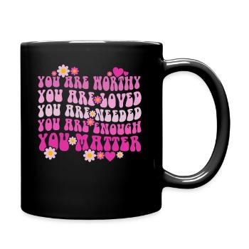 Du bist wichtig, Freundlichkeit, sei freundlich, groovy, psychische Gesundheit - Tasse einfarbig - Schwarz - Rechts