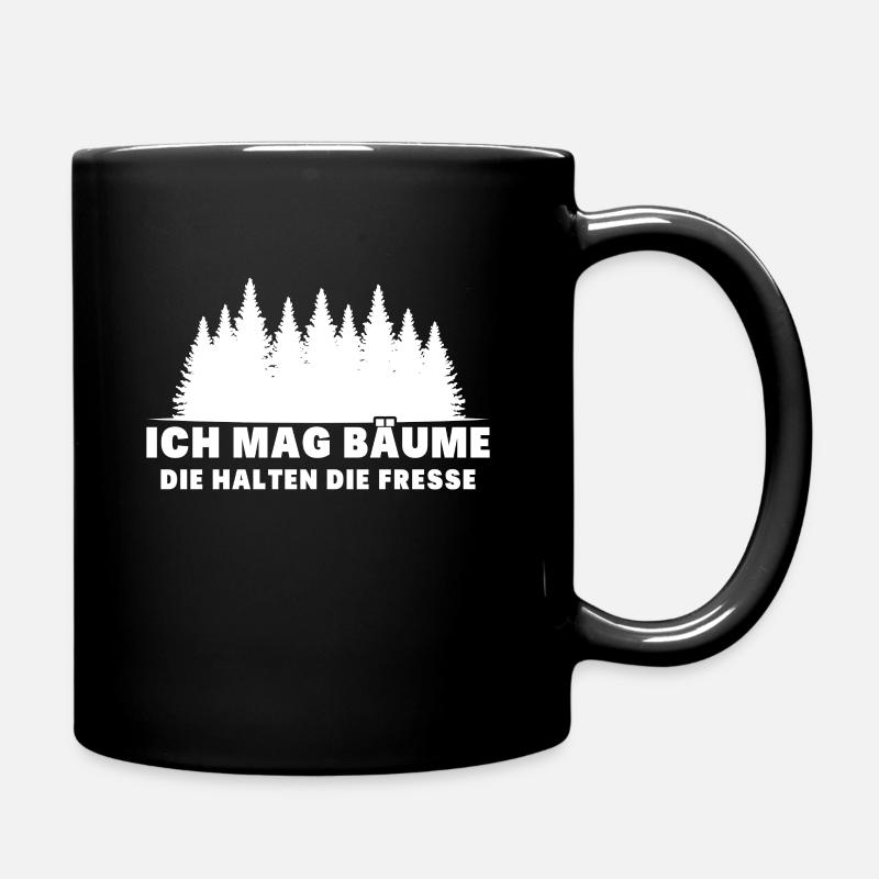 Ich Mag Bäume Die Halten Die Fresse - Tasse einfarbig - Schwarz