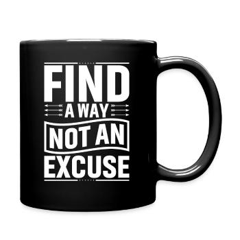 Finding a way, no excuse - Full Colour Mug - black - Right